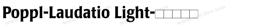 Poppl-Laudatio Light字体转换